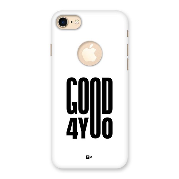 Good For You Back Case for iPhone 7 Logo Cut