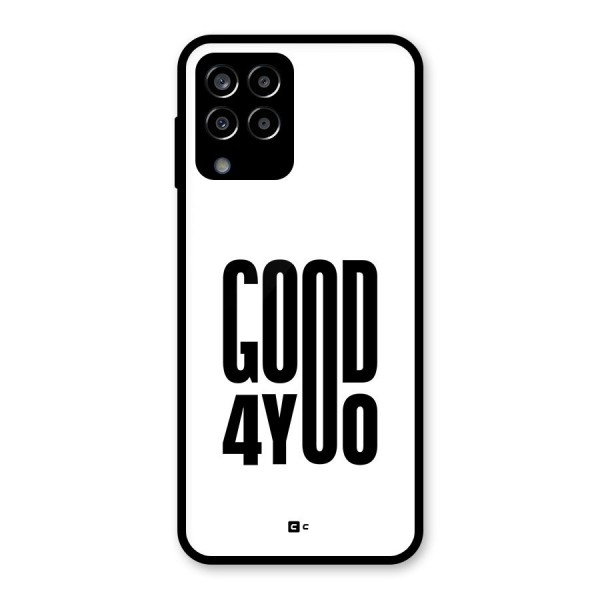 Good For You Glass Back Case for Galaxy M33