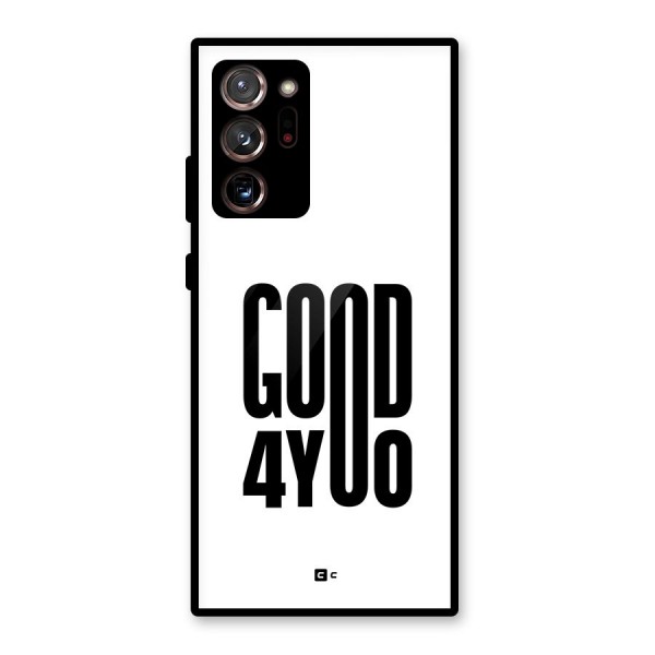 Good For You Glass Back Case for Galaxy Note 20 Ultra