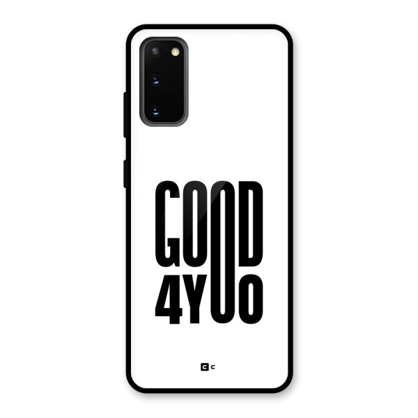 Good For You Glass Back Case for Galaxy S20