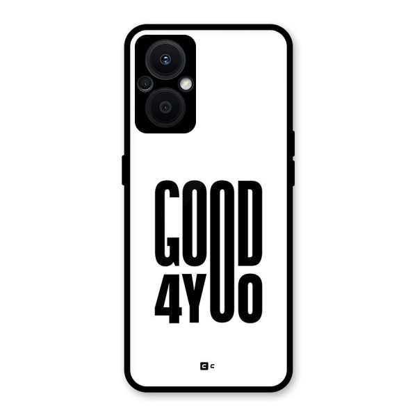 Good For You Glass Back Case for Oppo F21s Pro 5G