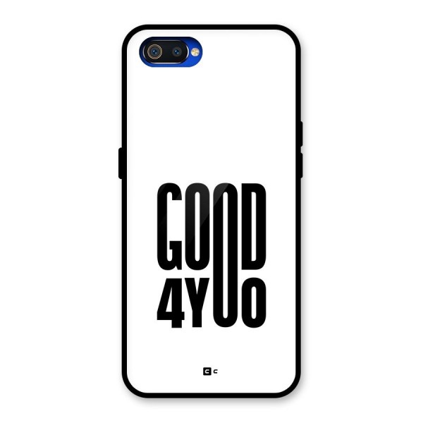 Good For You Glass Back Case for Realme C2