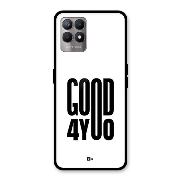 Good For You Glass Back Case for Realme Narzo 50