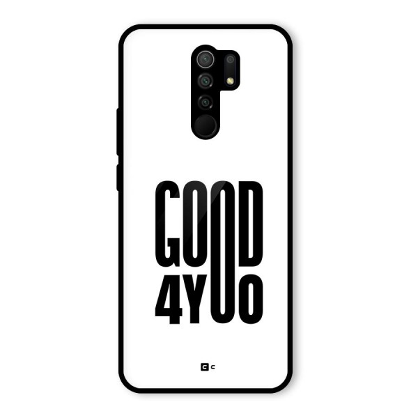 Good For You Glass Back Case for Redmi 9 Prime