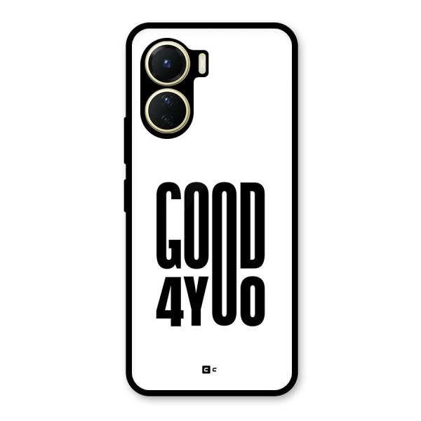 Good For You Glass Back Case for Vivo Y16