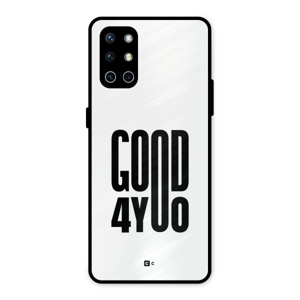 Good For You Metal Back Case for OnePlus 9R