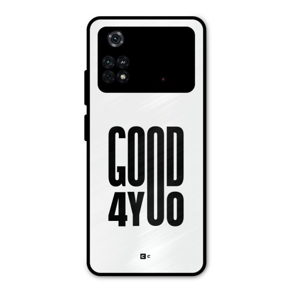 Good For You Metal Back Case for Poco M4 Pro 4G