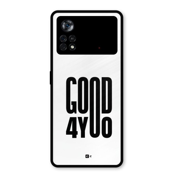 Good For You Metal Back Case for Poco X4 Pro 5G