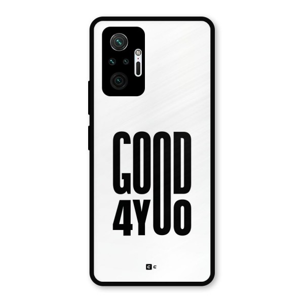 Good For You Metal Back Case for Redmi Note 10 Pro