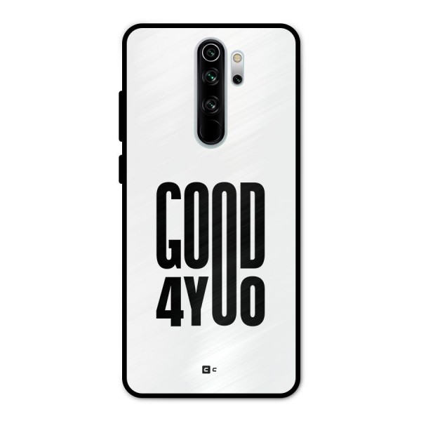Good For You Metal Back Case for Redmi Note 8 Pro