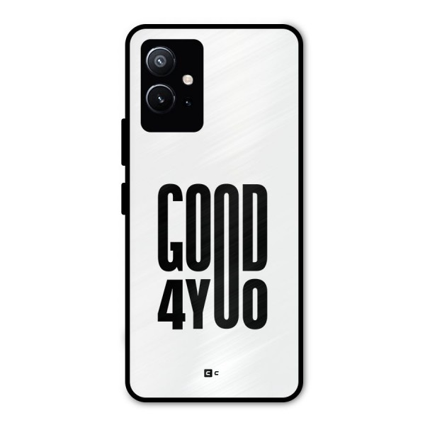 Good For You Metal Back Case for Vivo T1 5G