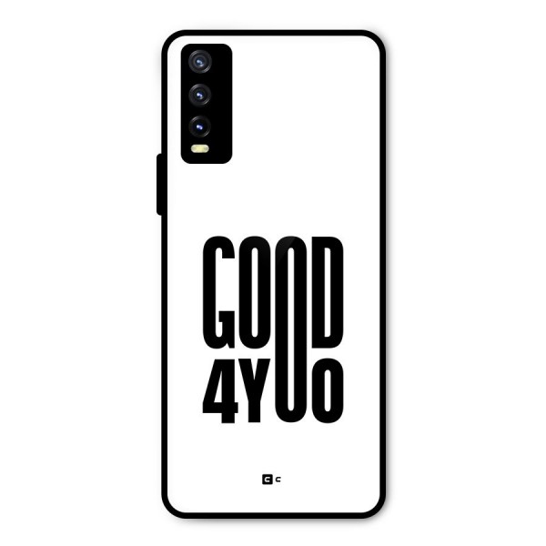 Good For You Metal Back Case for Vivo Y20t