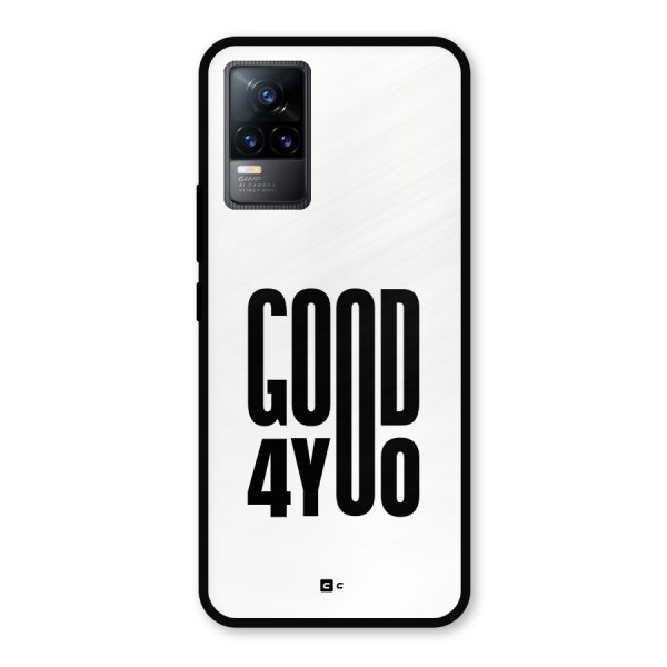 Good For You Metal Back Case for Vivo Y73