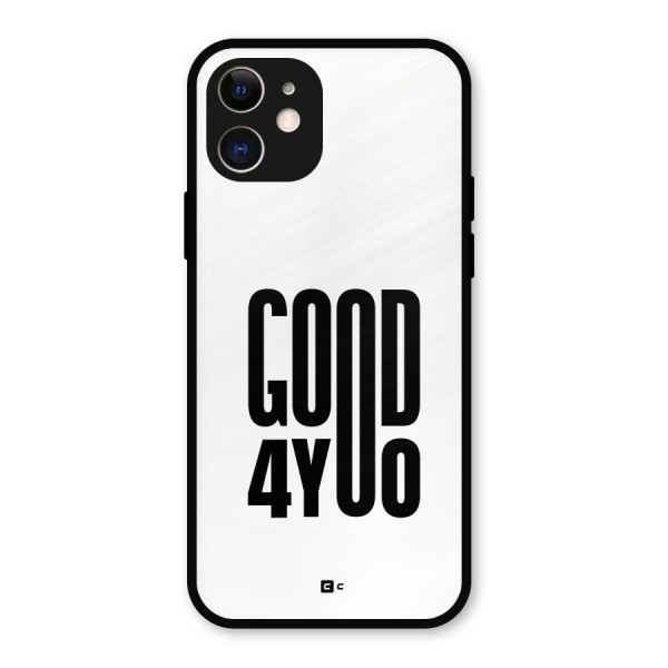 Good For You Metal Back Case for iPhone 12