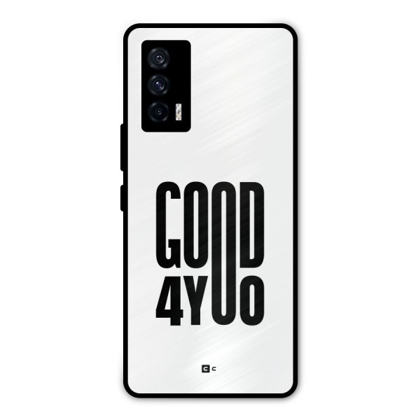Good For You Metal Back Case for iQOO 7 5G