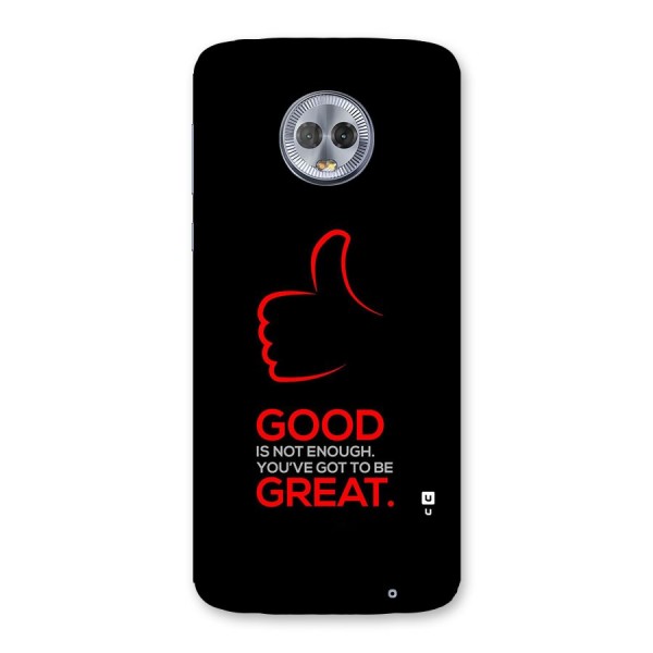 Good Great Back Case for Moto G6 Plus
