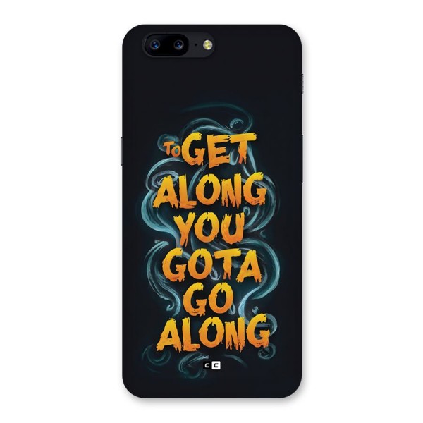 Gota Go Along Back Case for OnePlus 5