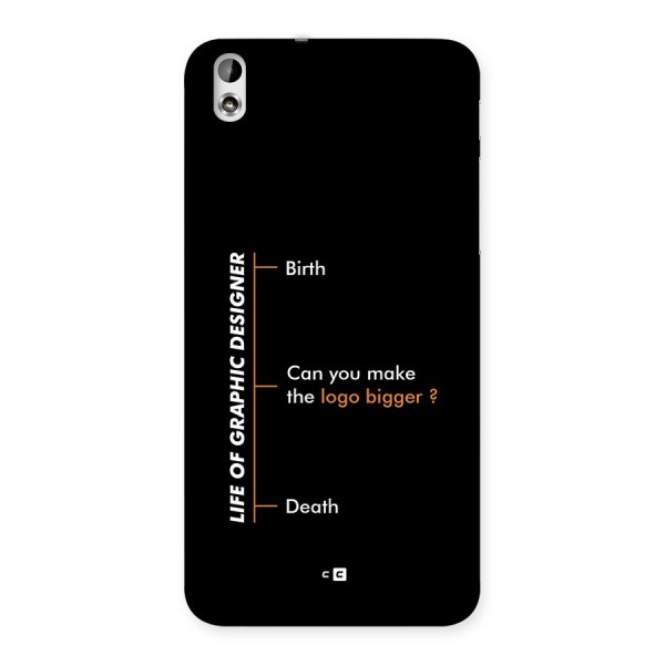 Graphic Designer Life Back Case for Desire 816