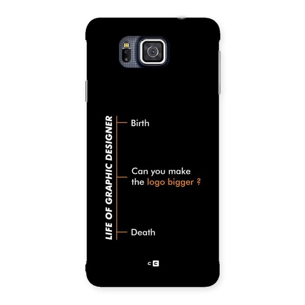 Graphic Designer Life Back Case for Galaxy Alpha