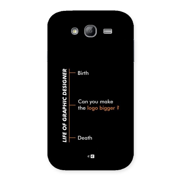 Graphic Designer Life Back Case for Galaxy Grand Neo