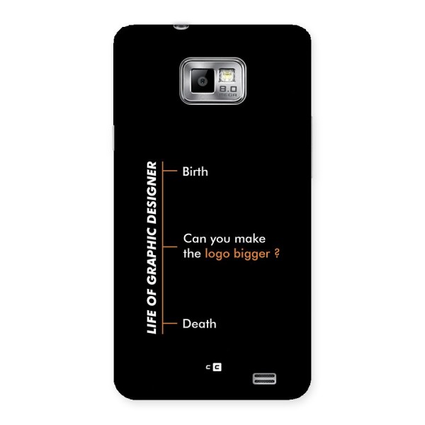 Graphic Designer Life Back Case for Galaxy S2