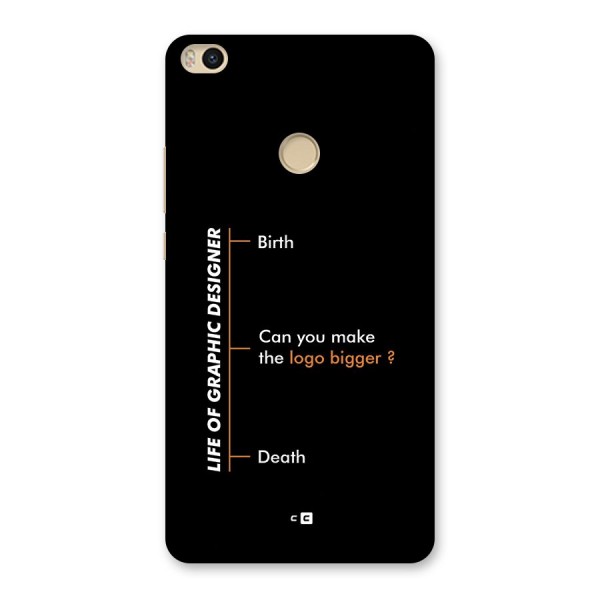 Graphic Designer Life Back Case for Mi Max 2
