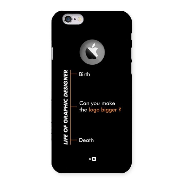 Graphic Designer Life Back Case for iPhone 6 Logo Cut