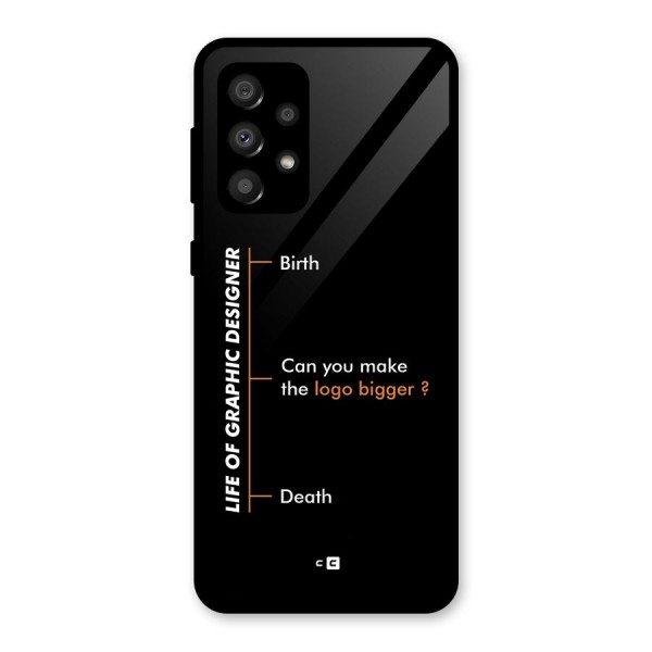 Graphic Designer Life Glass Back Case for Galaxy A32