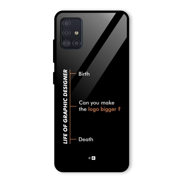Graphic Designer Life Glass Back Case for Galaxy A51