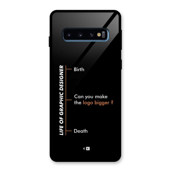Graphic Designer Life Glass Back Case for Galaxy S10