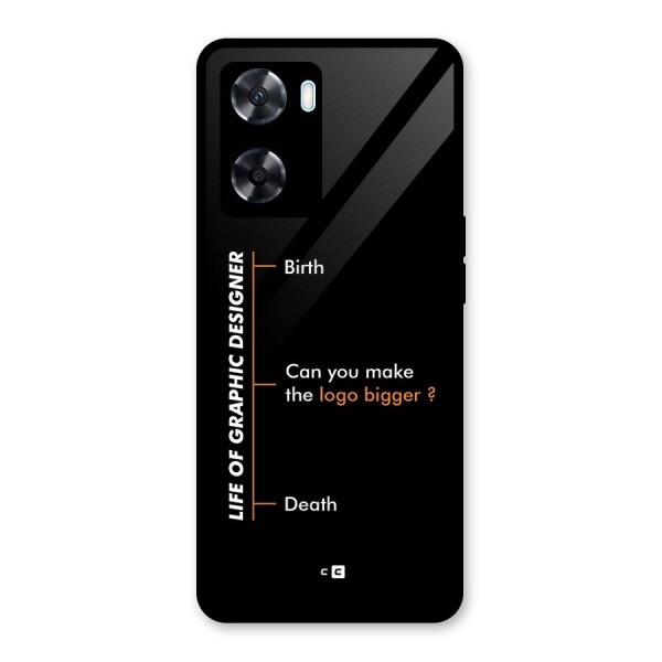 Graphic Designer Life Glass Back Case for Oppo A77