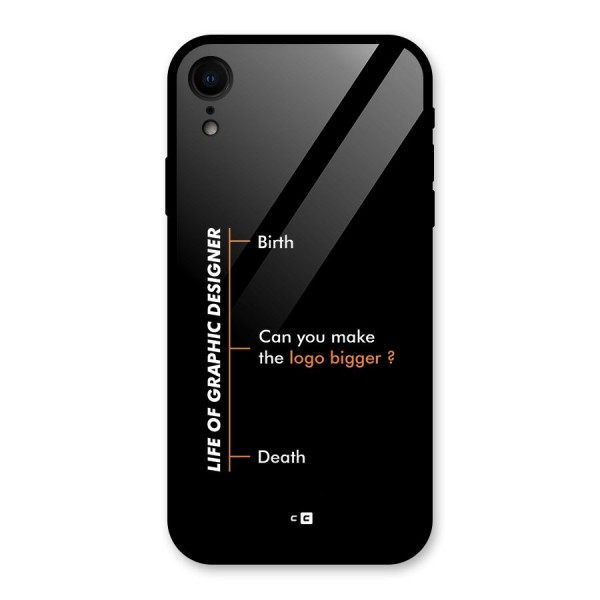 Graphic Designer Life Glass Back Case for iPhone XR