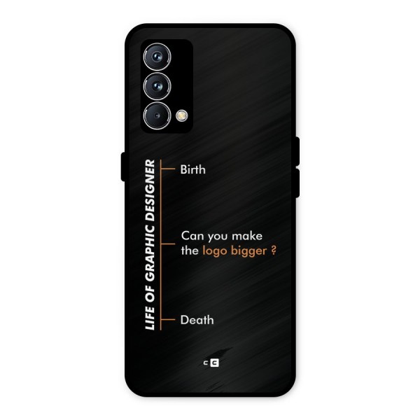 Graphic Designer Life Metal Back Case for Realme GT Master Edition