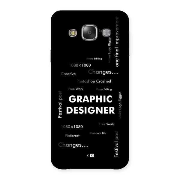 Graphic Designer Struggles Back Case for Galaxy E7