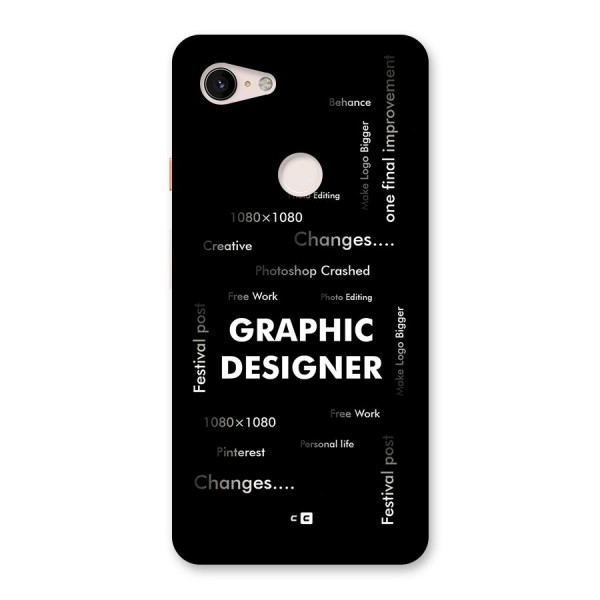 Graphic Designer Struggles Back Case for Google Pixel 3 XL