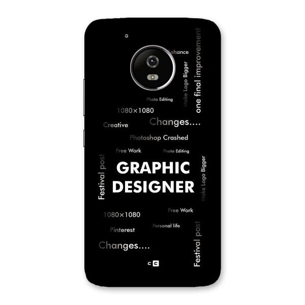 Graphic Designer Struggles Back Case for Moto G5