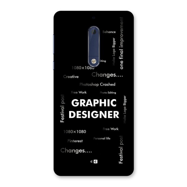Graphic Designer Struggles Back Case for Nokia 5