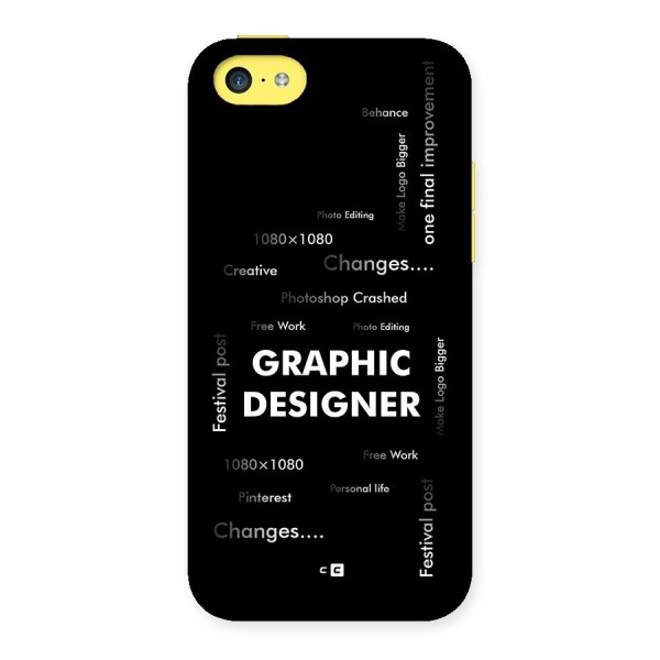 Graphic Designer Struggles Back Case for iPhone 5C