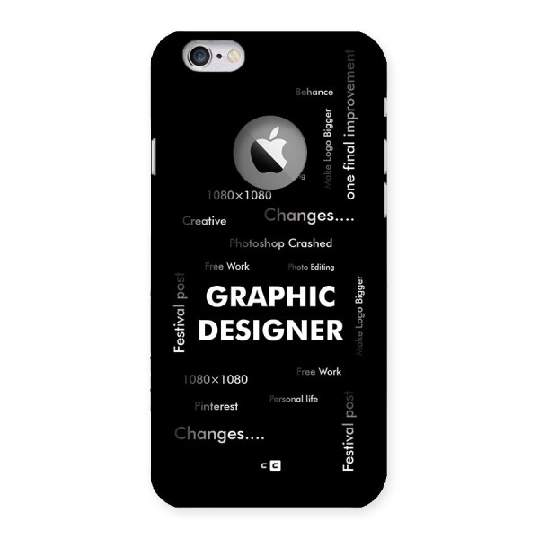 Graphic Designer Struggles Back Case for iPhone 6 Logo Cut