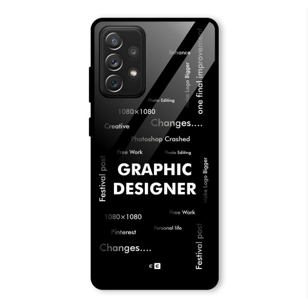 Graphic Designer Struggles Glass Back Case for Galaxy A72