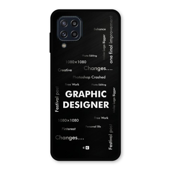 Graphic Designer Struggles Metal Back Case for Galaxy M32