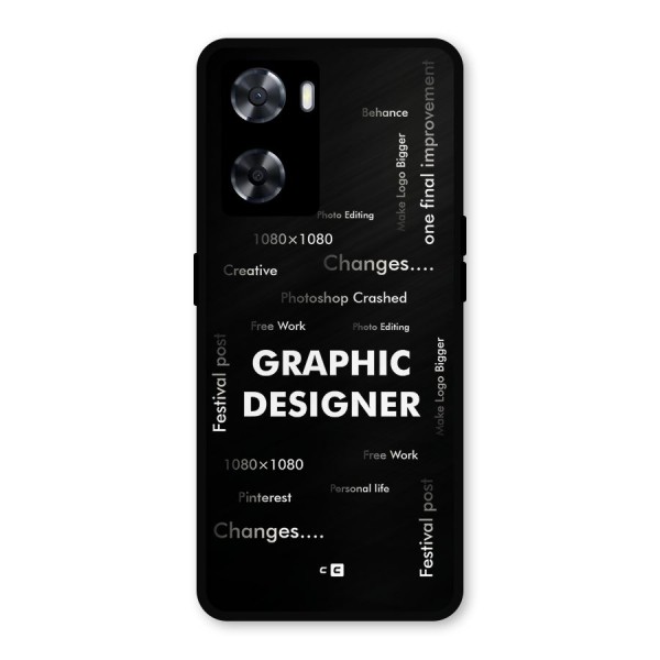Graphic Designer Struggles Metal Back Case for Oppo A57 2022