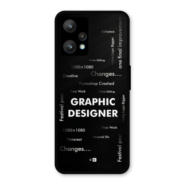 Graphic Designer Struggles Metal Back Case for Realme 9 Pro Plus 5G