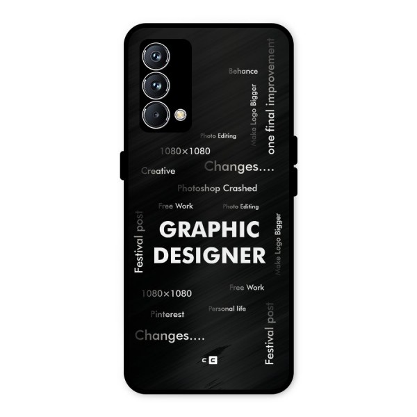 Graphic Designer Struggles Metal Back Case for Realme GT Master Edition