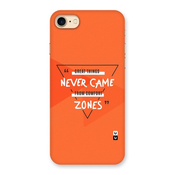 Great Things Comfort Zones Back Case for iPhone 7