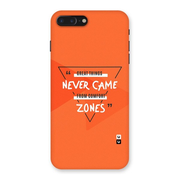 Great Things Comfort Zones Back Case for iPhone 7 Plus