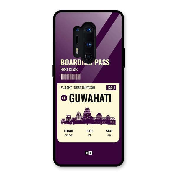 Guwahati Boarding Pass Glass Back Case for OnePlus 8 Pro