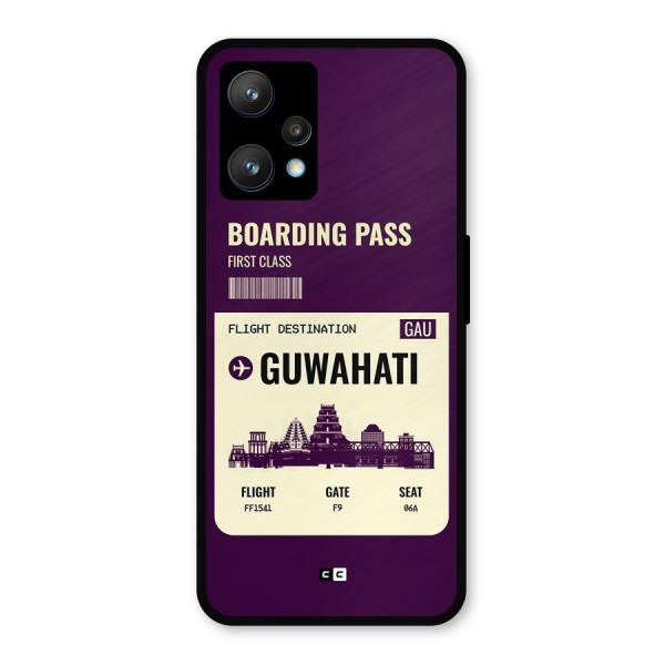 Guwahati Boarding Pass Metal Back Case for Realme 9 Pro Plus 5G