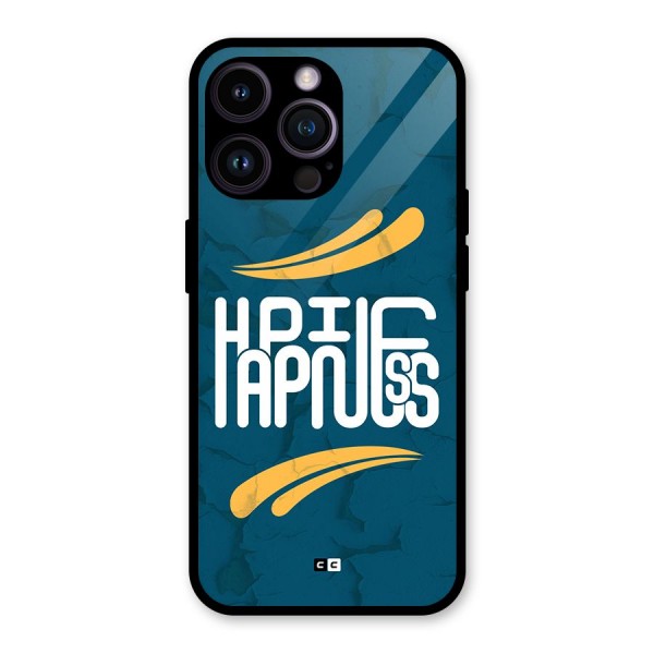 Happpiness Typography Glass Back Case for iPhone 14 Pro Max