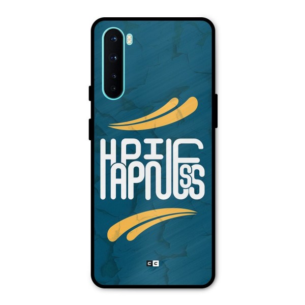 Happpiness Typography Metal Back Case for OnePlus Nord